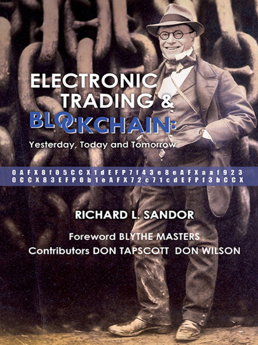 Title details for Electronic Trading and Blockchain by Richard L Sandor - Available